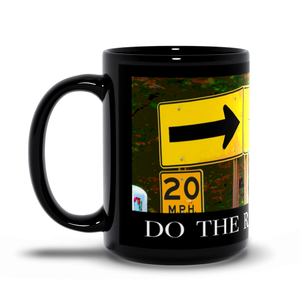15oz black mug— Do the right thing